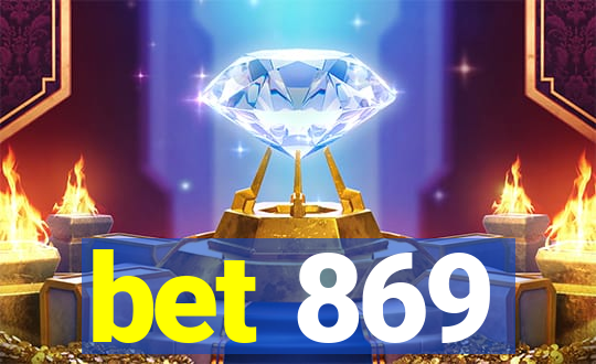 bet 869